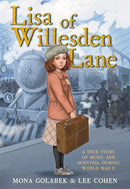 Lisa of Willesden Lane : A True Story of Music and Survival During World War II-9780316463065