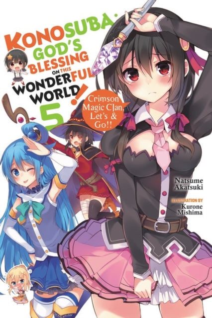 Konosuba: God''s Blessing on This Wonderful World!, Vol. 5 (light novel)