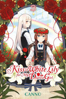 Kiss and White Lily for My Dearest Girl, Vol. 3-9780316470506