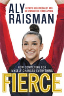 Fierce : How Competing for Myself Changed Everything-9780316472685
