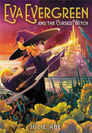 Eva Evergreen and the Cursed Witch-9780316493963