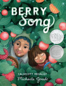 Berry Song (Caldecott Honor Award Winner)