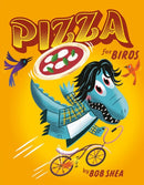 Pizza for Birds-9780316494458