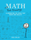 Math with Bad Drawings : Illuminating the Ideas That Shape Our Reality-9780316509039