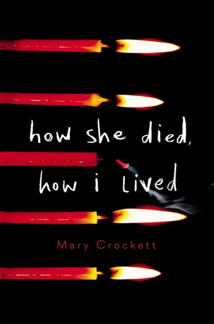 How She Died, How I Lived-9780316523820