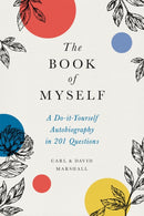 The Book of Myself (New edition) : A Do-It-Yourself Autobiography in 201 Questions-9780316534499