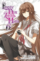 The Empty Box and Zeroth Maria, Vol. 6 (light novel)-9780316561198