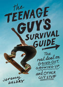 The Teenage Guy''s Survival Guide