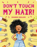 Don''t Touch My Hair!