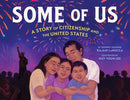Some of Us : A Story of Citizenship and the United States-9780316571753