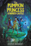 The Pumpkin Princess and the Buried Castle-9780316573023