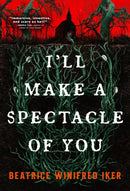 I''ll Make a Spectacle of You