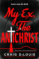My Ex, the Antichrist-9780316578189