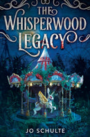 The Whisperwood Legacy-9780316578721