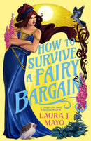 How to Survive a Fairy Bargain
