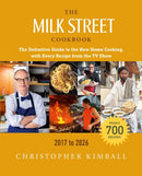 The Milk Street Cookbook (9th Edition) : The Definitive Guide to the New Home Cooking, with Every Recipe from the TV Show, 2017-2026-9780316591645