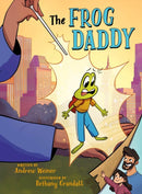 The Frog Daddy (A Graphic Novel)-9780316592932