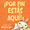 ¡Por fin estás aquí! (You''re Finally Here!)