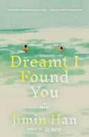 Dreamt I Found You