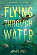 Flying Through Water-9780316703949