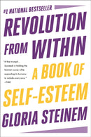 Revolution from Within : A Book of Self-Esteem-9780316706360