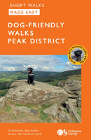 OS Short Walks Made Easy - Dog-friendly Walks Peak District-9780319093085
