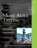 More Agile Testing : Learning Journeys for the Whole Team-9780321967053