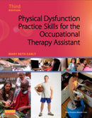 Physical Dysfunction Practice Skills for the Occupational Therapy Assistant-9780323059091