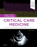 Critical Care Medicine : Principles of Diagnosis and Management in the Adult-9780323446761