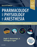 Pharmacology and Physiology for Anesthesia : Foundations and Clinical Application-9780323481106