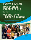 Early's Physical Dysfunction Practice Skills for the Occupational Therapy Assistant-9780323530842