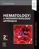 Hematology : A Pathophysiologic Approach (Mosby Physiology Series)-9780323595834