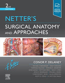 Netter's Surgical Anatomy and Approaches-9780323673464