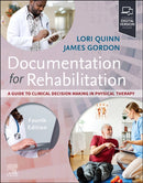 Documentation for Rehabilitation : A Guide to Clinical Decision Making in Physical Therapy-9780323694308