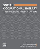Social Occupational Therapy : Theoretical and Practical Designs-9780323695497