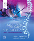 Robotic and Navigated Spine Surgery : Surgical Techniques and Advancements-9780323711609