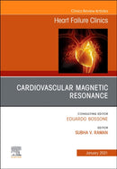 Cardiovascular Magnetic Resonance, An Issue of Heart Failure Clinics : Volume 17-1-9780323711753