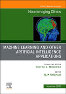 Machine Learning and Other Artificial Intelligence Applications, An Issue of Neuroimaging Clinics of North America : Volume 30-4-9780323712446