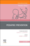 Pediatric Prevention, An Issue of Pediatric Clinics of North America : Volume 67-3-9780323733847