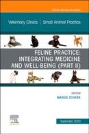 Feline Practice: Integrating Medicine and Well-Being (Part II), An Issue of Veterinary Clinics of North America: Small Animal Practice : Volume 50-5-9780323754422