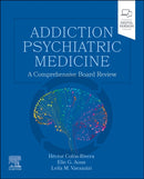 Addiction Psychiatric Medicine : A Comprehensive Board Review-9780323754866