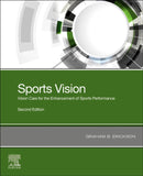 Sports Vision : Vision Care for the Enhancement of Sports Performance-9780323755436