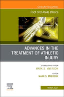 Advances in the Treatment of Athletic Injury, An issue of Foot and Ankle Clinics of North America : Volume 26-1-9780323755917