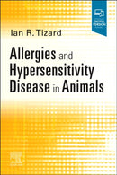 Allergies and Hypersensitivity Disease in Animals-9780323763936