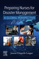 Preparing Nurses for Disaster Management : A Global Perspective-9780323776769