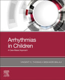 Arrhythmias in Children : A Case-Based Approach-9780323779074