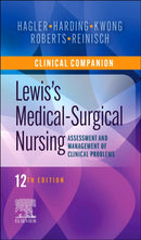Clinical Companion to Lewis's Medical-Surgical Nursing : Assessment and Management of Clinical Problems-9780323792431