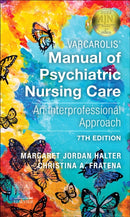 Varcarolis' Manual of Psychiatric Nursing Care : An Interprofessional Approach-9780323793056