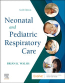 Neonatal and Pediatric Respiratory Care-9780323793094