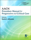 AACN Procedure Manual for Progressive and Critical Care-9780323793810